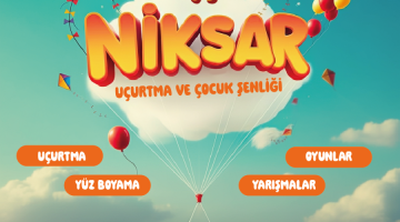 Niksar Belediyesi 1. Uçurtma ve Çocuk Şenliği