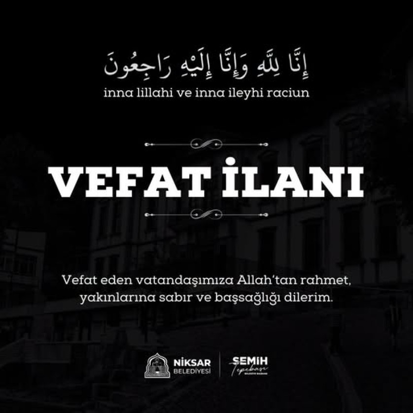 Kültür Mahallesi’nden; merhum Talip Demir’in oğlu, Muammer Demir’in ab...